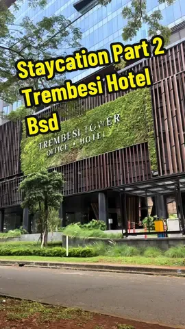 Staycation in Trembesi Hotel BSD Part 2 #fyp #fy #fyp≥) #fyp≥/ #viral #tiktok  #myvideo #fypage #fypage #soto #staycation #staycationbsd #indonesia #bsd #vidioviral #trembesihotelbsd #kulinertiktok #viral #tangsellife #CapCut #hotel #trembesi 