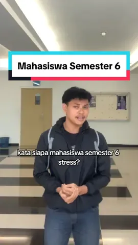 Cung mahasiswa semester 6??☝🏼 #fypage #mahasiswa #kampus 
