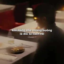Khi nắng nhẹ nhàng buông, là đôi ta cách rời😮‍💨 #♫gwen #soobinhoangson 