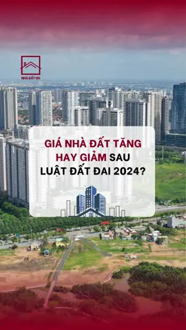 Giá nhà đất sẽ tăng hay giảm sau Luật đất đai được sửa đổi? Điều gì sẽ tác động đến giá nhà đất?  #ohnetwork #nhadatoh #hanoi #luatdatdai #trending #hot #viral #xuhuong