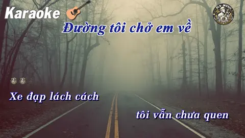 Đường tôi chở em về Karaoke #fyp #xuhuong #karaoke