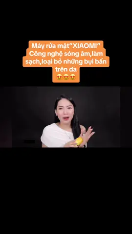 Máy rửa mặt xiaomi. Công nghệ rung sóng âm, loại bỏ những vết bẩn bám trên da 😍😍😍#mayruamat#chamsocda#lamdep #xuhuong#xuhuongtiktok 
