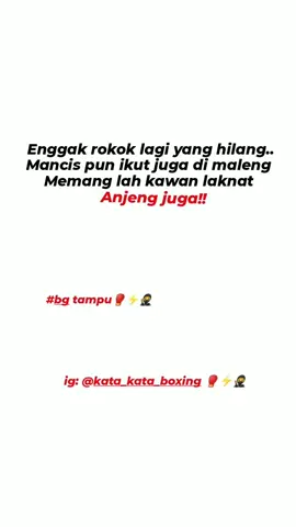 mancis pun ikut juga hilang anjeng juga ce's  #katakata #boxing🥊 #lewatberandafyp #medanboxing🥊 #masukberanda #boxingmedan🏴‍☠️🥊 #lewatberandafyp #medanboxing🥊 #berandatiktok #katakataboxing🥊⚡ #medangrils🏴‍☠️ #jjboxing🥊 #fyp #boxing🥊 