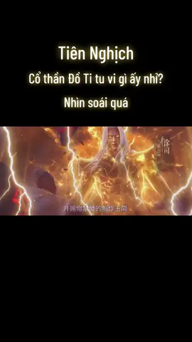 Cổ Thần Đồ Ti - Tiên Nghịch #tiennghich #hoathinh3d #hoathinhtrungquoc #hh3dtq #hh3d #hoathinh #xuhuong #CapCut 