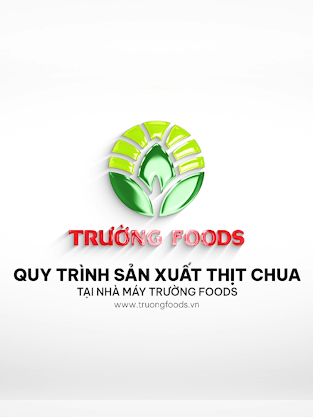 Quy trình sản xuất thịt chua Trường Foods #Hoathitchua #dulichphutho #dacsanvungmien