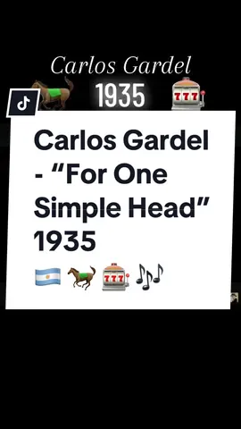 French born Argentinian tango giant Carlos Gardel’s “For One Simple Head (Por Una Cabeza)” - as performed in his final film Tango Bar - translated & adapted from Spanish to English.  #argentina #tango #carlosgardel #gardel #porunacabeza #sing #cancion #tangoargentino #fy #foryou #fyp #foryoupage #translation #adaptation #traduccion #adaptacion #spanish #español #southamerica #sudamerica #latinamerica #latinoamerica #music #musica #tiktokmusic #History #historia #tangobar #blackandwhite #negroyblanco 