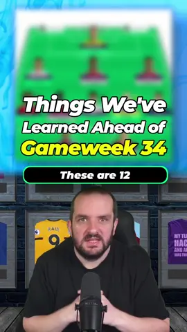 12 things we've learned ahead of Gameweek 34 #fpl #fantasypremierleague #fpltips