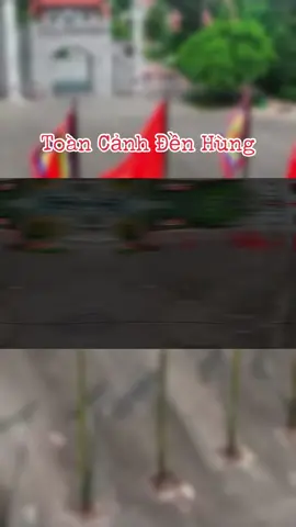 Dù ai đi ngược về xuôi.Nhớ ngày giỗ Tổ mùng mười tháng ba!#denhung #giotohungvuong #phutho #vietnam #haokhivietnam 