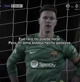 #terstegen #portero #frasesfutbol #barca #psg #frases #sad #goalkeeper #triste #championsleague #futbol #Soccer #parati #foryou #viral #capcut 