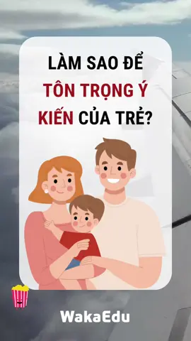 Làm sao để tôn trọng ý kiến của trẻ? #xh #trending #viral #nuoidaycon #giadinh #lamchame #wakaedu #tontrong 