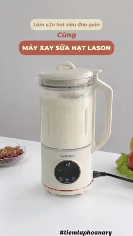 Thoải mái uống sữa hạt tại nhà. Máy xay sữa hạt Lason XAY MỊN - NẤU NHANH - VỪA TÚI TIỀN ❤❤ #suahat #lason #summertime #mayxaysuahat #dcgr #homnayangi #AnCungTiktok #xuhuong #fyp #LearnOnTikTok 