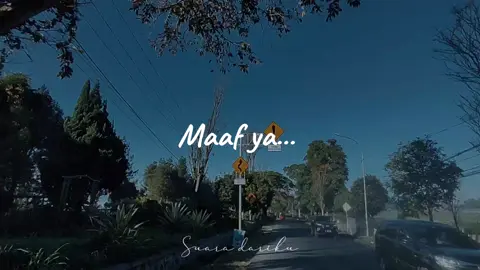 Maaf ya, Kalo aku banyak Kurangnya.  #ruanggalau #fyp #suaradariku #maafya 