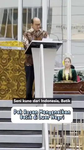 Pak Rosan mengenalkan batik sebagai budaya indonesia ke luar negeri #rosanroeslani #ceritarosan #prabowogibran #gibranrakabumingraka #02menang #jejakrosan #FixPrabowoGibran #AkhirnyaPilih02 #GibranMendengar #GibranUntukAnakMuda #PrabowoGibranSeputaran #PrabowoGibranTimGemoy #PrabowoGibranNolDua 