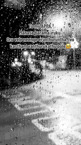 Miss you Appa🥹🫂#fyp #fypシ #fypシ゚viral #dad #father #Love #is #unconditional #myhero #mylegend #tamilsong #imissyou #myking 