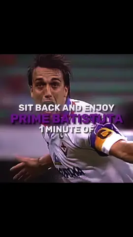 Prime Batistuta🤯🔥 #fyp #batistuta #batistuta🇦🇷 #fiorentina #asroma #asromafans #seriea #fiorentinafc #fiorentinafans💜 