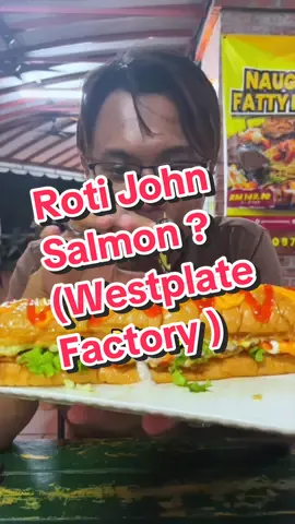Roti john Salmon 🍣??? Sedap ke ? #rotijohn #klfoodie #selangorfoodie #foodreview @westplatefactory 