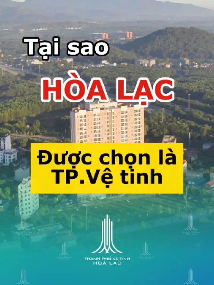 Hòa Lạc - Tại sao Hòa Lạc được chọn là thành phố vệ tinh #thanhphovetinhhoalac #hoalac #Hoalac #batdongsan #batdongsan2024 #muabandat #Vietera