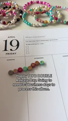 BRB screaming, crying, throwing up and making friendship bracelets all day. Happy The Tortured Poets Department Anthology Release Day 🫶🏼 #swiftie #ttpd #icandoitwithabrokenheart #swifttok #mastermindplanner 