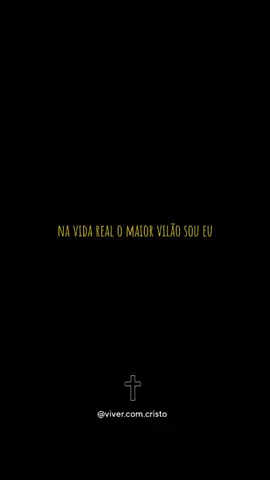 O maior vilão sou eu🥺❤️‍🩹 #cristao #gospel #jesuslovesyou #status 