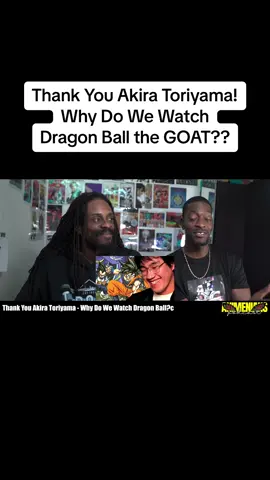 Thank You Akira Toriyama! Why Do We Watch Dragon Ball the GOAT?? #anime #manga #dragonball #dragonballz #dragonball gt #dragonballsuper