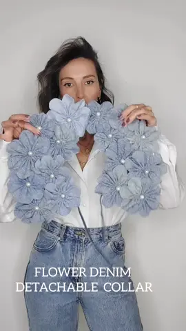 FLOWER DENIM  DETACHABLE COLLAR  #denim #denimyourway #upcycling #fashiontiktok #tiktokgrowthtips #tiktokgrowth #fitcheck #fit #fashiontip #styletip #tip #tips #tipsandtricks #denimhack #DENIM #flower #flowers 