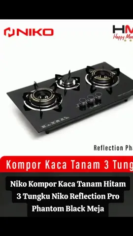 Niko Kompor Kaca Tanam Hitam 3 Tungku #komportanam #kompor #komporkacadapurmewah #komporgas #ayopesansekarang 