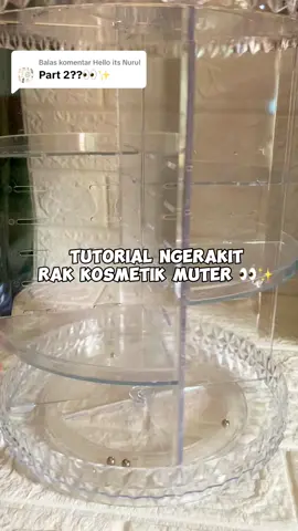 Membalas @Hello its Nurul Tutorial Merakit Rak Kosmetik Muter 👀✨     #fyp #foryoupage #tutorial #rakkosmetik 