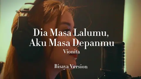 Dia Masa Lalumu, Aku Masa Depanmu | Bisaya Cover  Original Artist: @Vionita Sih0mbing  #diamasalalumuakumasadepanmu #fyp #bisaya #songwriter #cover  Disclaimer: Disclaimer: I do not own the rights of the instrumental music used in this video. Lyrics are translated from the original language. May slightly differ. 