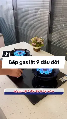 Bếp Gas Lật 9 Đầu Đốt Thông Minh, Tích Hợp Hẹn Giờ, Cảm Biến Tự Ngắt Gas, Khóa An Toàn. Giúp Tiết Kiệm Gas~•*~* #nhabep #phongbep #bepgas #bepgas9daudot #bepgascamung #giadungbep #giadungbepxinh #phongbephiendai 