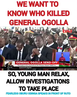 ⚠️We are asking for no stones should be left unturned⚠️ ~Fearles Oburu Odinga speaks in front of Ruto, wanting investigations done to know who killed general Ogolla. Oburu also warned the late's son not to side with government in the matter. #OburuOdinga #generalogolla 