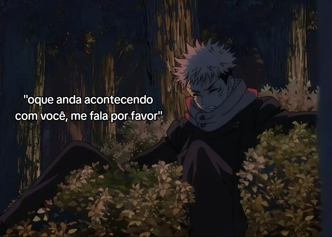 💭| #fyp #foryou #itadori #real #frases #sad 