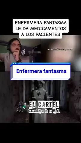 #enfermera #fantasma #elcarteldelamega #dani3palacios #paranormal #historia 