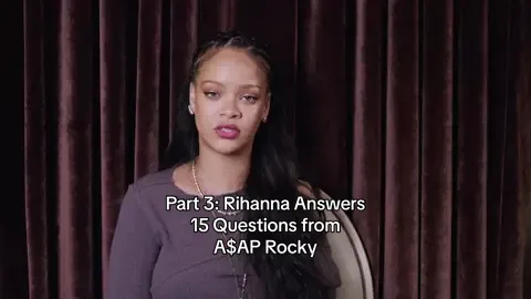 Part 3: #Rihanna answers 15 questions from #ASAPRocky for #Vogue