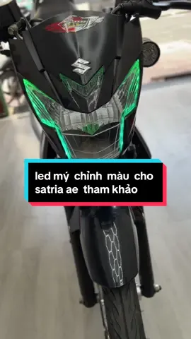 led mý  chỉnh  màu  cho satria ae  tham khảo#CapCut #xuhuongtiktok #thịnhhanhtiktok #thinhhanh #tiktokvietnam #tiktokshop #tiktok #xuhuong #tiktokviet #satriaf150 #raider 