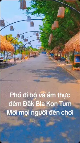 #kontum  #tpkontum  #sôngđăkbla #phốđêmđăkbla #phốđibộđăkbla #dulichkontum 
