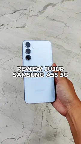 Review Jujur gue sebagai pengguna Samsung A55 5G!! #samsung #samsunggalaxy #samsungindonesiajuara #samsungindonesia #samsunga55 #galaxya55 #review #smartphone 