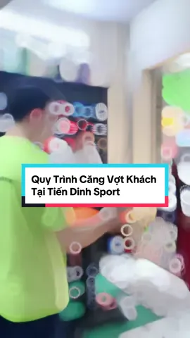 Ở đây đã có ai trải nghiệm căng vợt bên mình chưa ạ 🥰#tiendinhsport #caulong #thethao #phukiencaulong #votchinhhang #thểthao #cầulông #badminton #cangvot #quytrinhcangvot #xuhuong 
