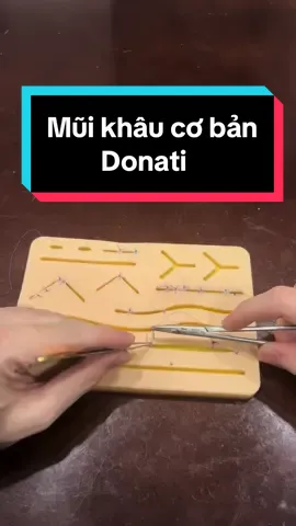 Khâu Donati rất phổ biến- có cách nào tăng tốc độ khâu và khâu đẹp không? Những kỹ thuật và lưu ý khi khâu Blair- Donati. (Vertical mattress suture)#phauthuatthammy #phauthuat #dungcuphauthuat #donati #verticalmatresssuture 