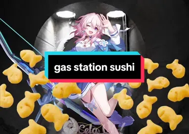 march gas station sushi #HonkaiStarRail #hsr #march7th #voiceover #voiceimpression #meme 