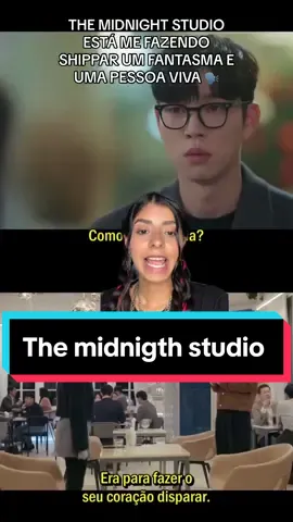 Alguém esta acompanhado esse drama?? #themidnightstudio #doramascoreanos #doramas_asiaticos #doramasbrasil 