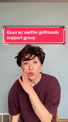 Guys w/ swiftie girlfriends support group