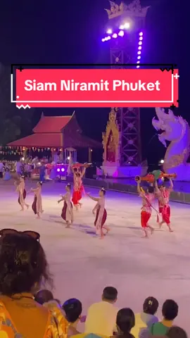 📍 Siam Niramit Phuket 🌎 :  siamniramitphuket.com 🕔 :  17:30 -  22:00 hrs. (except Tuesday) #SiamNiramitPhuket #patongbeachphuket #phuketactivities  #phuketthailand #thaiisland #paradise #travelgram #wanderlust #vacation #instatravel #thailand #travelblogger #beachlife #island #asia #amazingthailand #topview #phuket #ภูเก็ต #เที่ยวเมืองไทย #amazingthailand #สุขทันทีที่เที่ยวไทย #สงกรานต์ #Songkranfestival #latecheckouttrip #เที่ยวต่อเลยได้ไหม @Siamniramitphuket 