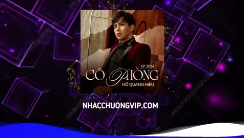 Tải ngay Nhạc chuông Cô Phòng - Hồ Quang Hiếu tại Nhacchuongvip chấm com các bạn nhé ☺️