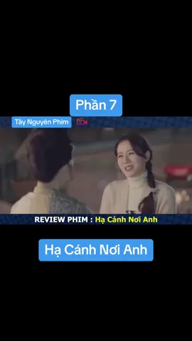 Hạ Cánh Nơi Anh #Khophim #reviewhaynhat #Xuhuong #taynguyenphimentertainment 