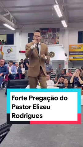 Forte mensagem  do Pastor Elizeu Rodrigues no Gideões Missionários em Camboriú.  #elizeurodrigues #gideoes #pregaçãoforte #culto #santidade @Pr Elizeu Rodrigues 