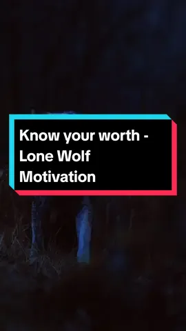 Know your worth - Lone Wolf Motivation . . . #motivation #selflove #yourworth #inspiration 