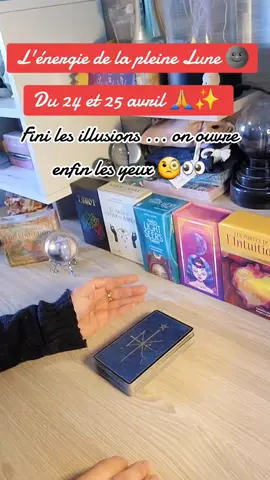 L'énergie puissante de la  pleine  lune du 24 et 25 avril 🌚🙏✨️ On ouvre enfin les yeux ... c'est la fin du deni ... des illusions ! 👀 #tirageaujourdhui #guidancedujour #energiedujour #tiragedujour #tiragedecartes #messagepersonnel #cartomencienne🔮 #voyance #guidance #messagedujour @Sandrinemjel🔮💫 