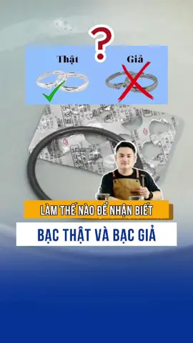 Tips: Làm thế nào để kiểm tra bạc thật hay bạc giả #vienchibao #huykmekimhoan #trangsuc 