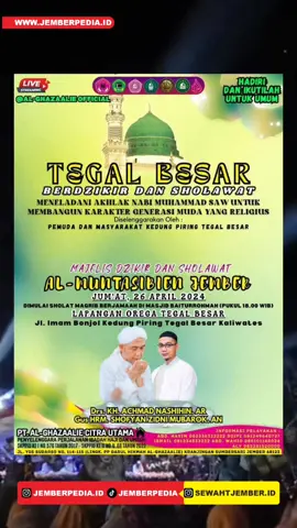 Hadiri & Syiarkan..!! Tegal Besar Berdzikir & Sholawat Bersama Majelis Dzikir & Sholawat Al  Muntasibien Ponpes Darul Hikmah Al Ghazaalie 📅 Jum'at, 26 April 2024 🕢 18.00 Wib - Selesai 📍Lapangan Orega Tegal Besar Jl. Iman Bonjol Kedung Piring Tegalbesar Kaliwates Jember #MajelisJember #pengajianjember #kajianjember #jemberbersholawat #jember #majelisilmu #majelisdzikir #Aswaja #sholawat #jadwalmajelis #infomajelis #infomajelisjember #sholawatnabi #sholawatan #bersholawat #jember #infowargajember #jembertiktok #jemberviral #jemberpedia #bagustv #fyp #viral