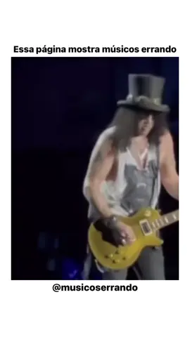 Essa página mostra músicos errando 😶‍🌫️  #musicoserrando #fail #guitarfail #slash 